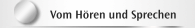 Vom Hören und Sprechen